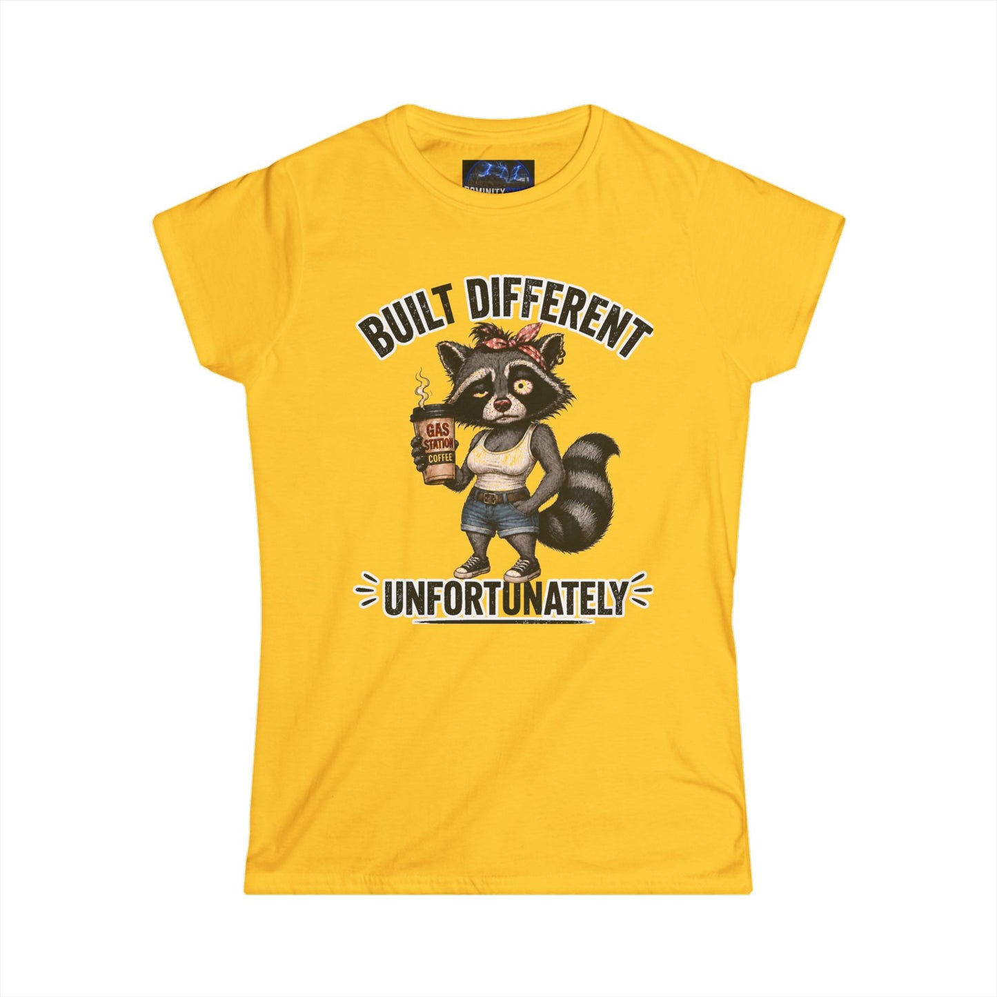 Graphic Women's Tee — 'Built Different Unfortunately' Cute Raccoon Shirt