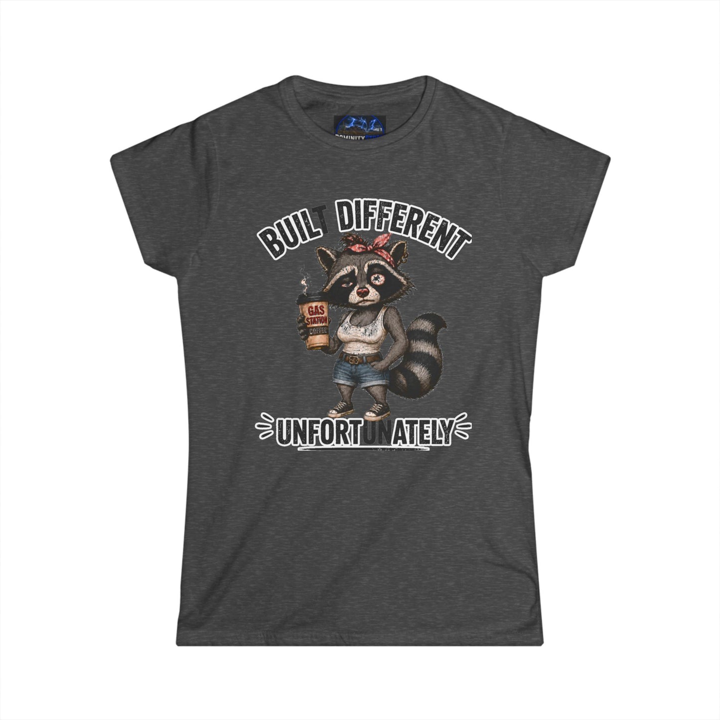 Graphic Women's Tee — 'Built Different Unfortunately' Cute Raccoon Shirt