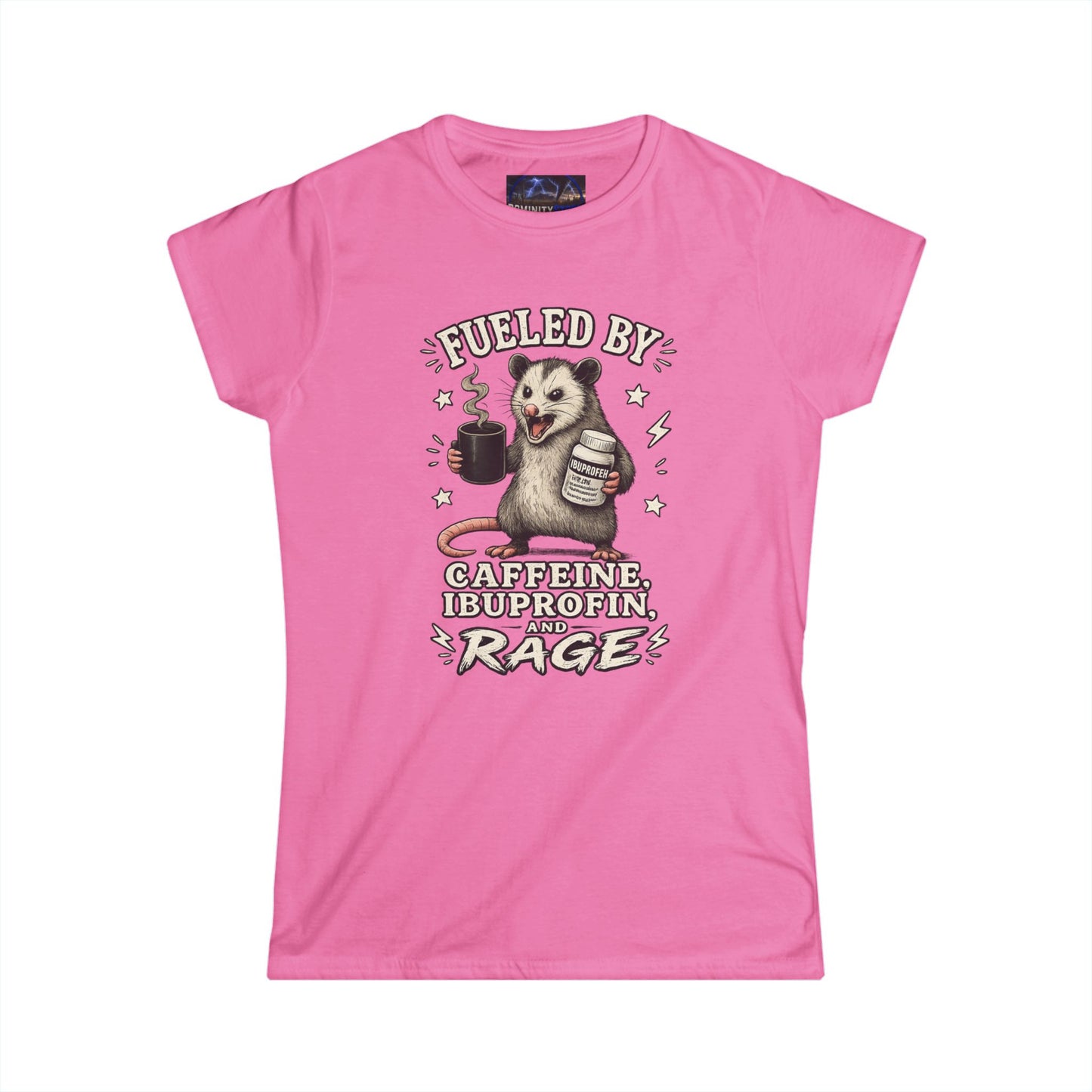 Graphic Women's Tee — "Fueled by Caffeine, Blood, Protein and Rage" Opossum