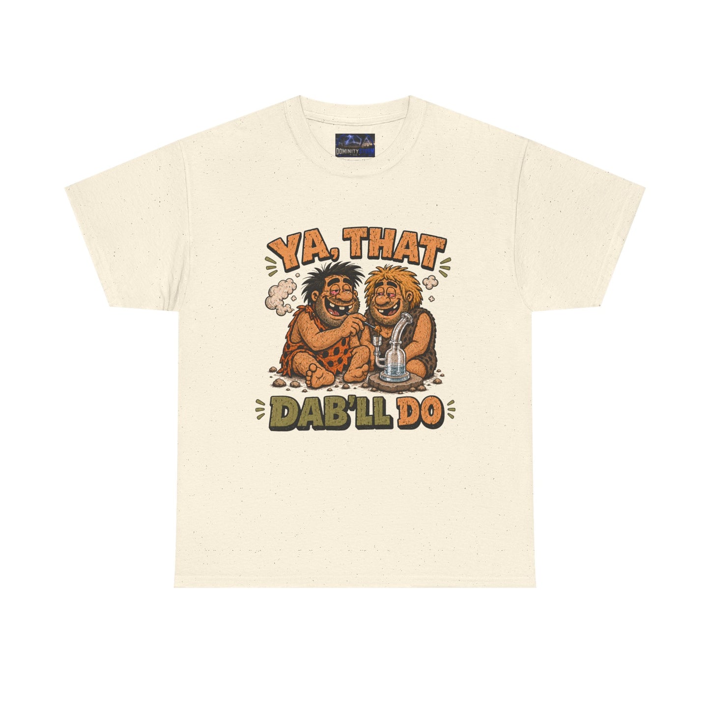 Cannabis Ya That Dab'll Do Tee — Funny Caveman Dab T-Shirt