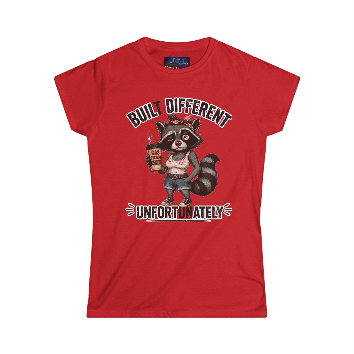 Graphic Women's Tee — 'Built Different Unfortunately' Cute Raccoon Shirt