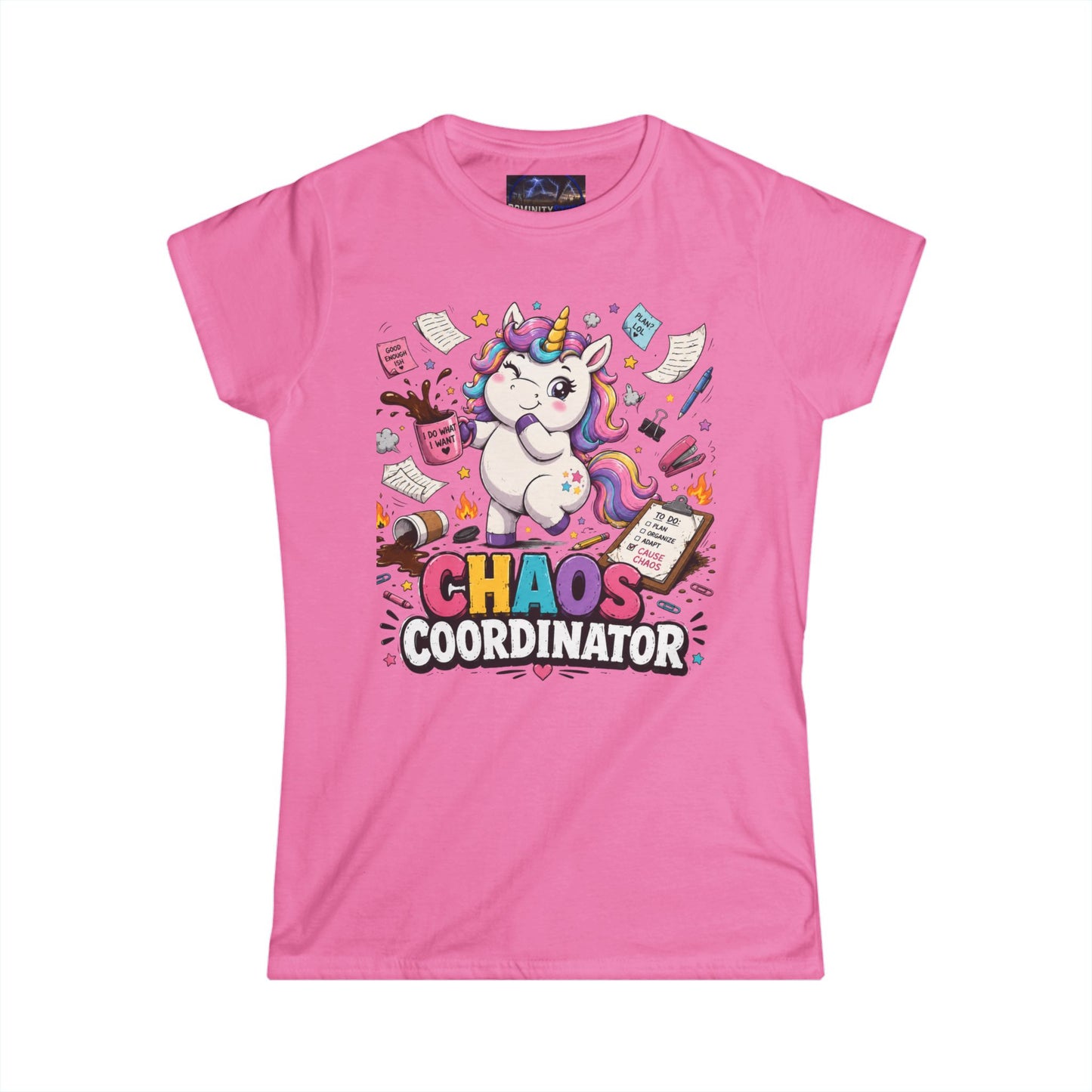 Humorous Chaos Coordinator Unicorn Women's Tee