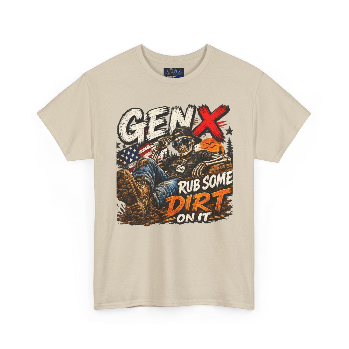 Gen X "Rub Some Dirt On It" T‑Shirt – Vintage American Outdoors Tee for Tough Dads & Hunters