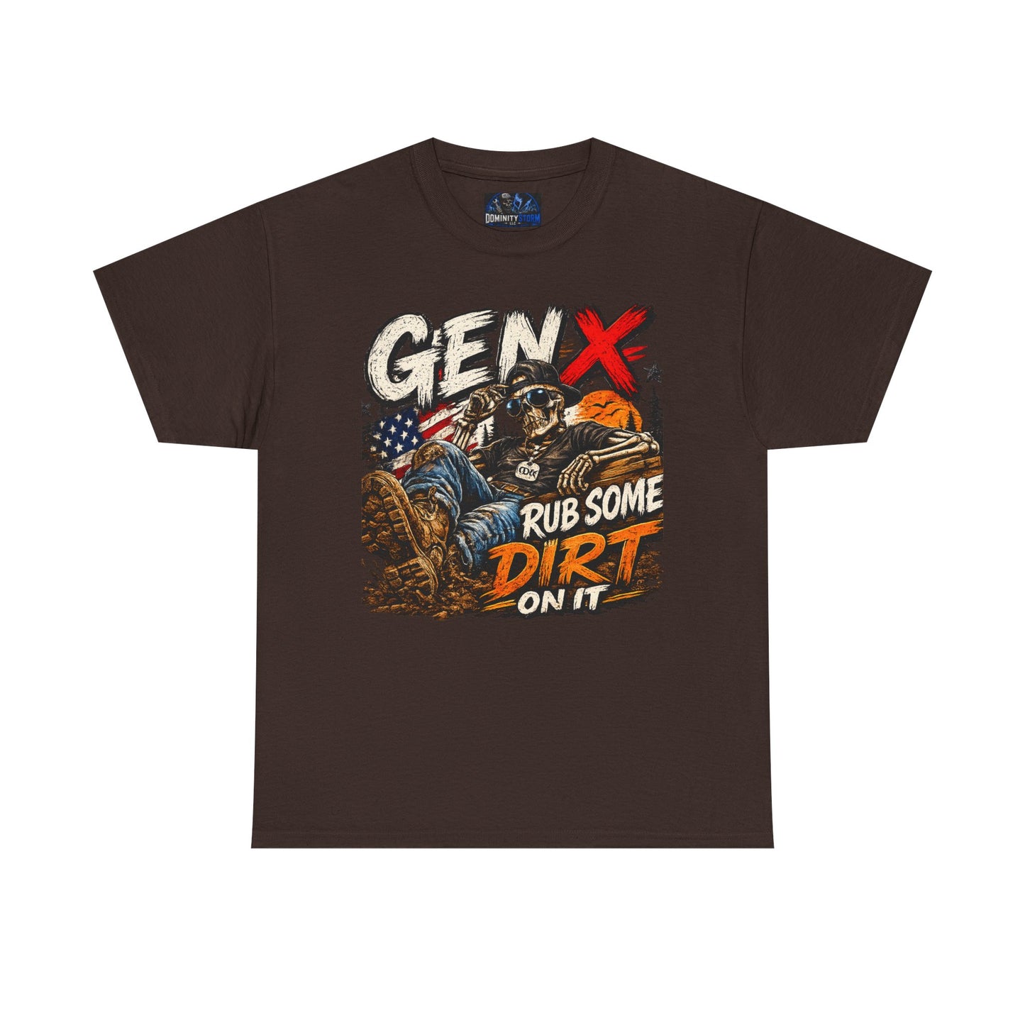 Gen X "Rub Some Dirt On It" T‑Shirt – Vintage American Outdoors Tee for Tough Dads & Hunters