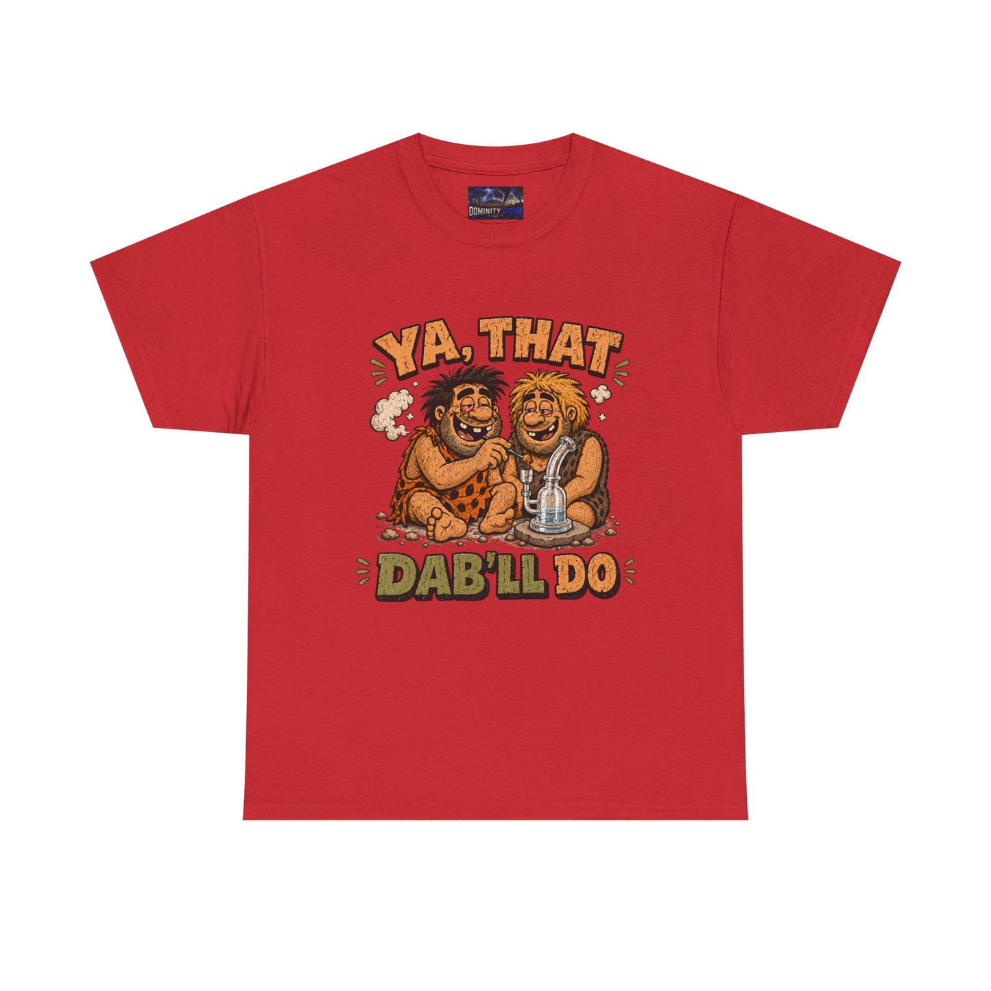 Cannabis Ya That Dab'll Do Tee — Funny Caveman Dab T-Shirt