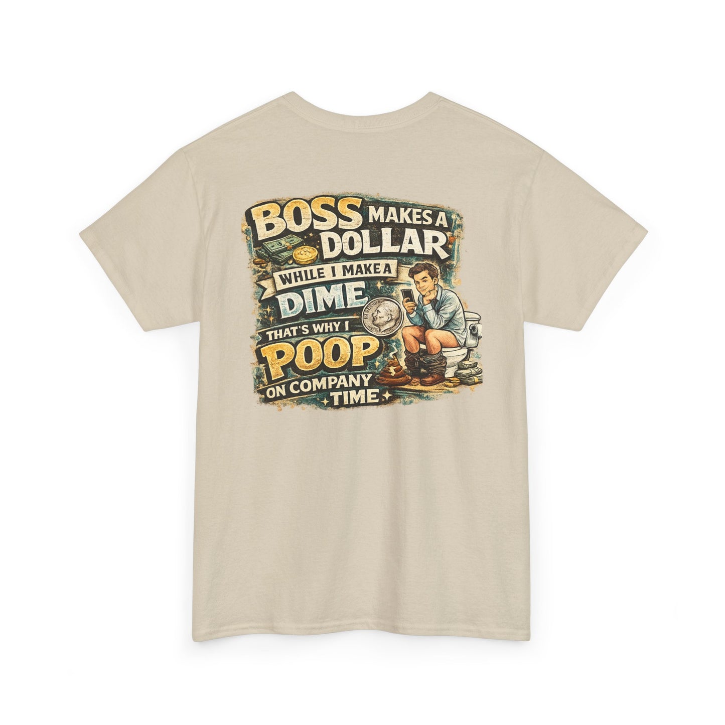 Funny Retro Graphic Tee — "Boss Makes a Dollar, I Make a Dime" Vintage Humor T‑Shirt