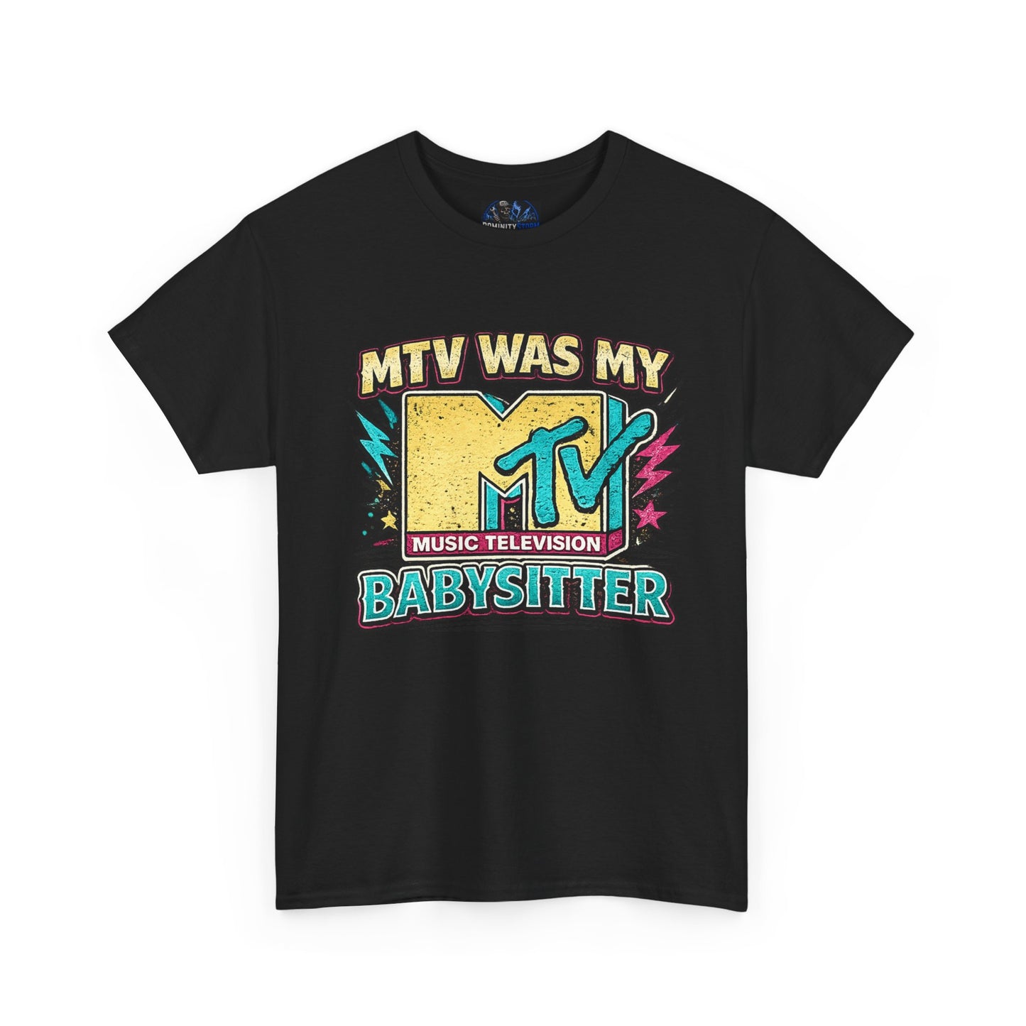 T‑Shirt — "MTV Was My Babysitter" Retro TV Music Logo Tee