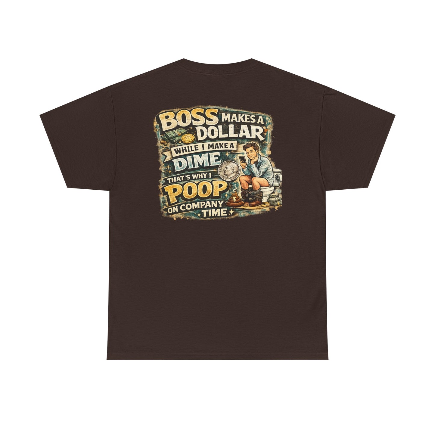 Funny Retro Graphic Tee — "Boss Makes a Dollar, I Make a Dime" Vintage Humor T‑Shirt
