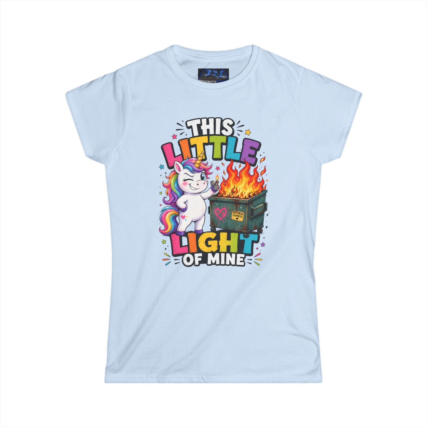 Humorous This Little Light of Mine Unicorn Tee — Funny Rainbow Dumpster Fire Women’s T‑Shirt
