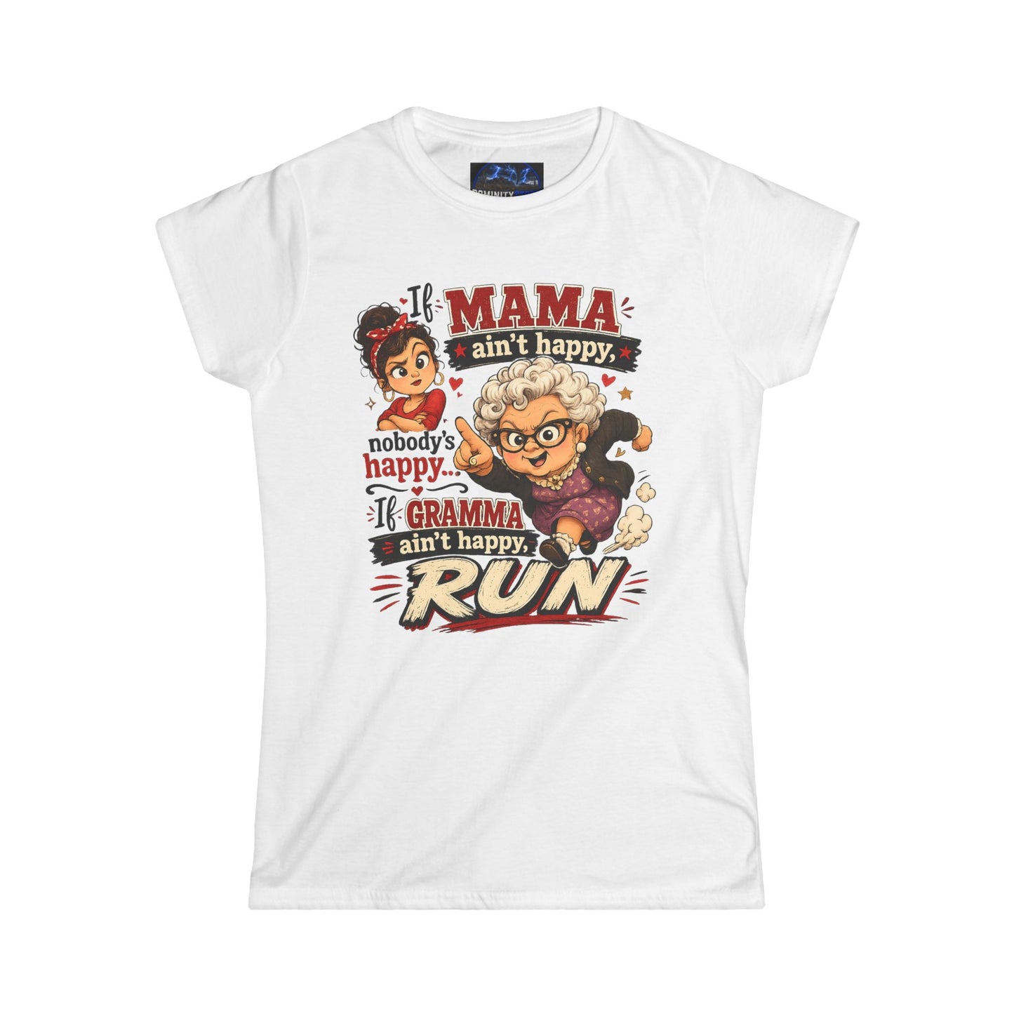 If Mama Aint Happy - Women's White Crewneck Tee