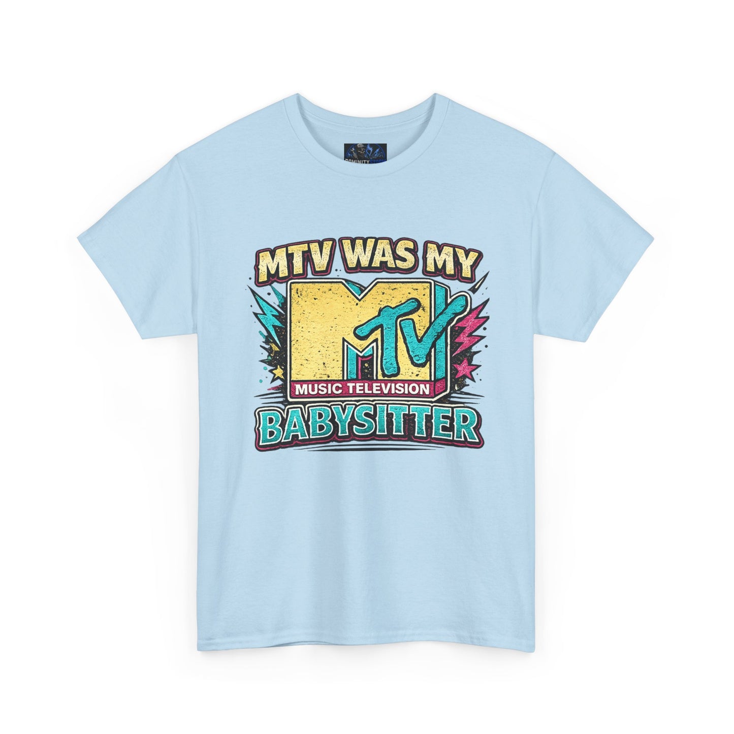T‑Shirt — "MTV Was My Babysitter" Retro TV Music Logo Tee