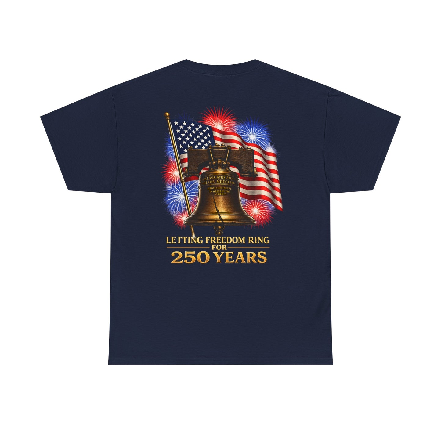 Liberty Bell Tee — 250 Years of Freedom Anniversary T-Shirt