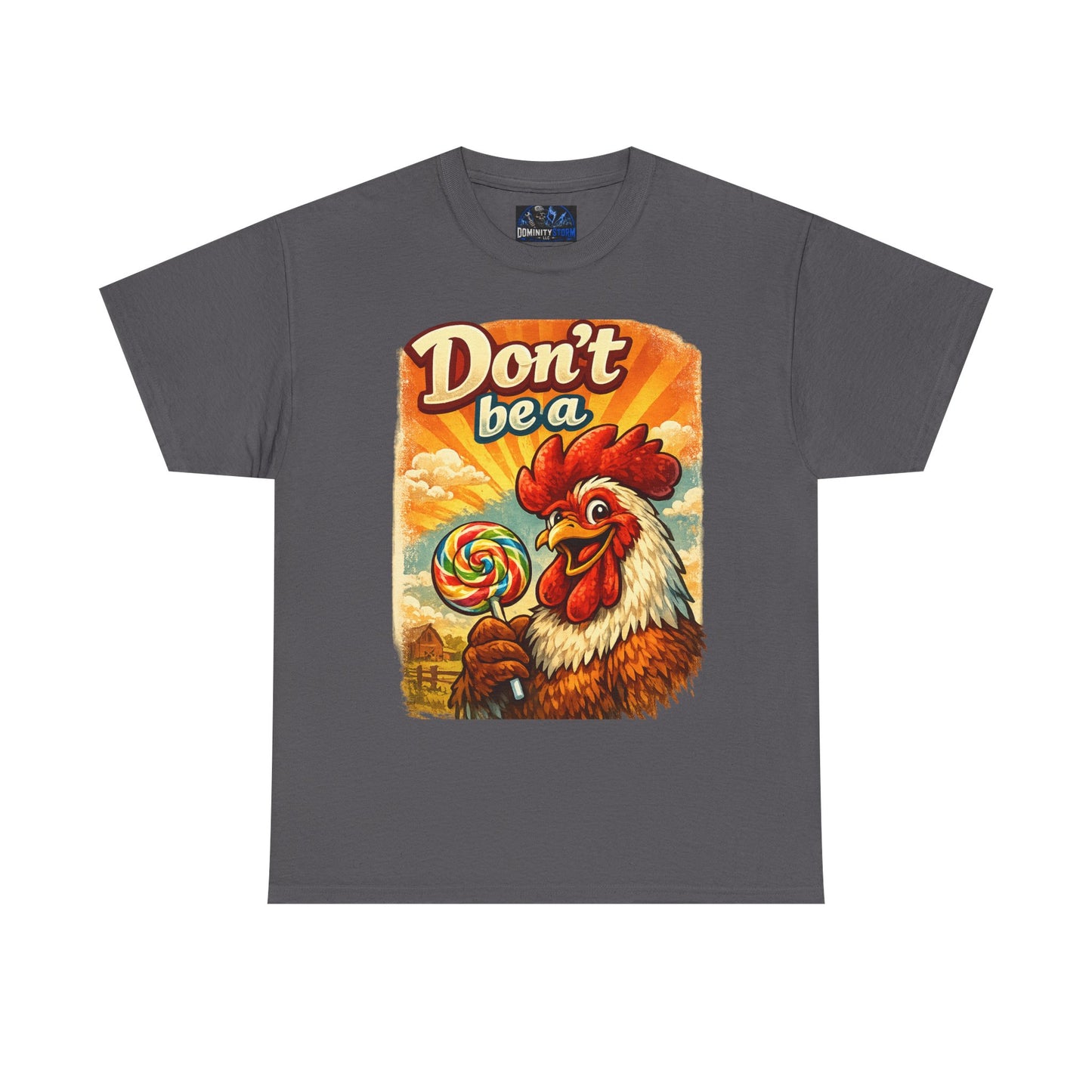 Rooster 'Don't Be a' Graphic Tee – Retro Farmyard Humor T-Shirt