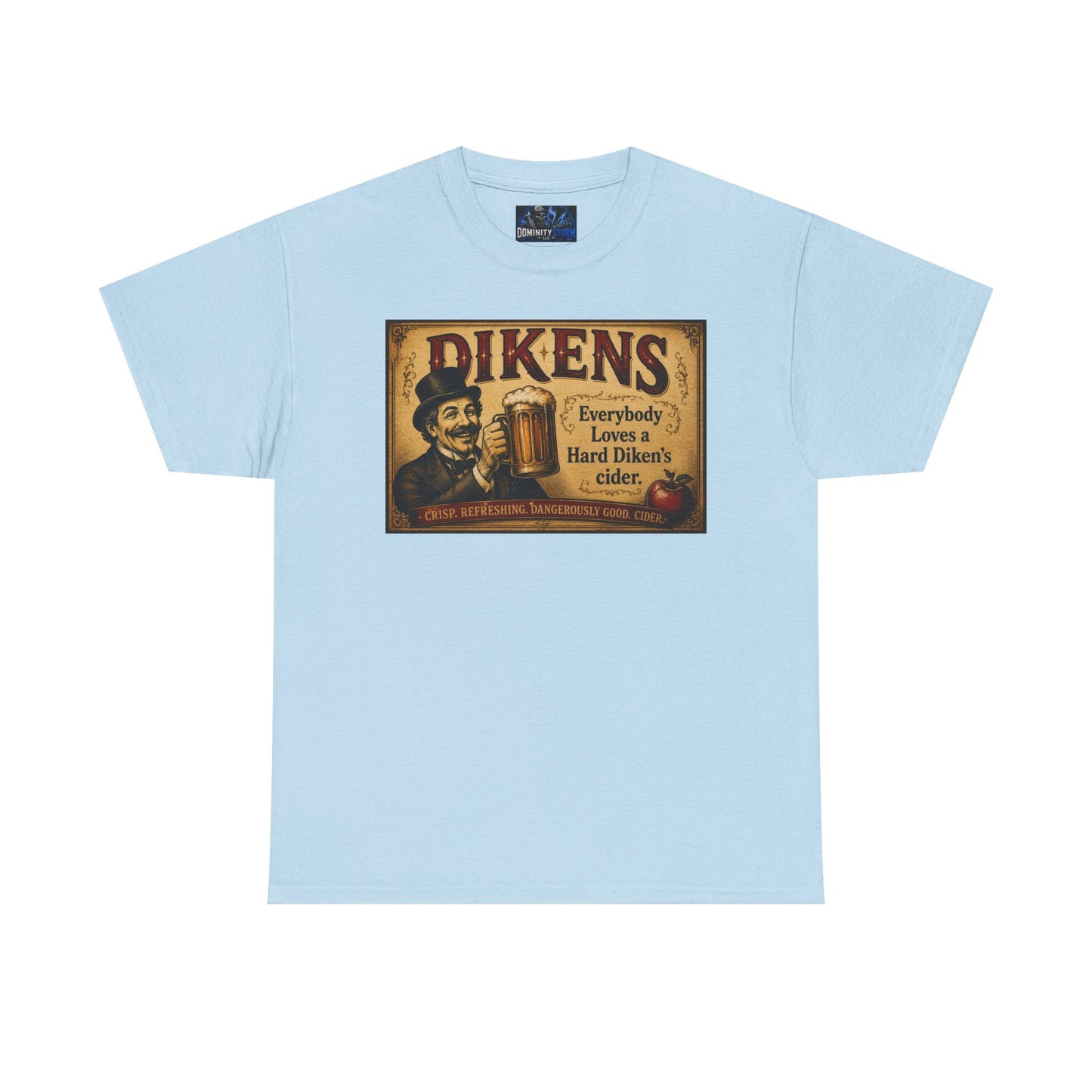 T-Shirt — Vintage Dickens Cider Retro Graphic Tee (“Dickens: Everybody Loves Hard Dicken’s Cider”)